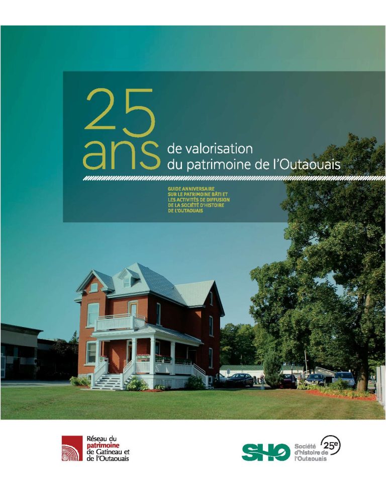 25 ans de valorisation du patrimoine de l’Outaouais